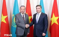 Việt Nam - Kazakhstan thúc đẩy hợp tác các lĩnh vực mới