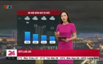 Bản tin thời tiết 18h45 - 09/5/2025