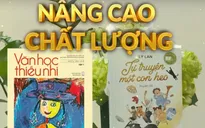 Những sản phẩm giải trí cho thiếu nhi trong dịp nghỉ Hè