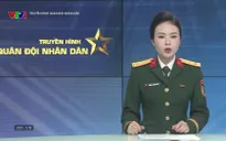 Truyền hình Quân đội nhân dân - 25/5/2025