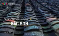 Từ những miền quê: Nghề ngói âm dương Bắc Sơn