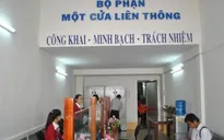 Từ 1/7, người dân có thể làm thủ tục hành chính ở bất cứ đâu