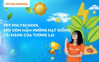 FPT PolySchool - Nơi ươm mầm những hạt giống tài năng của tương lai