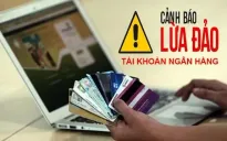 Lượng tài khoản cá nhân nhận tiền lừa đảo giảm 47%