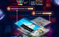 VTVgo chính thức ra mắt dịch vụ VTVgo Plus