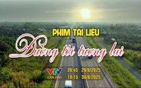 Phim tài liệu “Đường tới tương lai”: Hành trình mới của Đồng bằng sông Cửu Long
