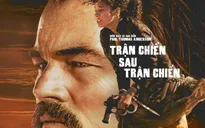 Dàn diễn viên phụ đình đám bên cạnh Leonardo DiCaprio trong "One Battle After Another"