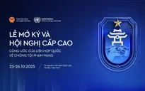 Sáng nay, khai mạc Lễ mở ký Công ước của Liên hợp quốc về chống tội phạm mạng