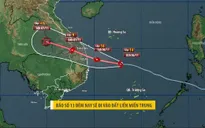 CẬP NHẬT: Bão số 13 giật cấp 17, dự kiến đổ bộ Quảng Ngãi đến Gia Lai