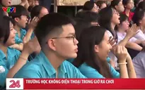 TP Hồ Chí Minh lan tỏa mô hình “giờ ra chơi không điện thoại”