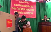 Bàn giao ngôi nhà đầu tiên trong ''Chiến dịch Quang Trung''