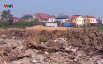 Biến phế thải xây dựng thành tài nguyên: Thiếu cơ chế cụ thể và hạ tầng phù hợp