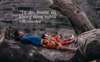 Các quan điểm khác nhau trong việc làm bố được chia sẻ trong “Cha con vạn dặm”