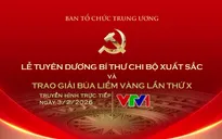 THTT Lễ tuyên dương Bí thư Chi bộ xuất sắc và trao Giải Búa liềm Vàng lần thứ X năm 2025