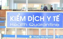 Bộ Y tế yêu cầu tăng cường kiểm dịch y tế tại cửa khẩu
