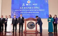 Thị trường Chứng khoán 2026: Sẽ phát triển bứt phá và bền vững