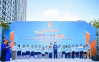 2.500 thiếu nhi có hoàn cảnh khó khăn sẽ được hỗ trợ trong Tháng Thanh niên