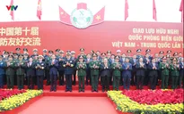 Giao lưu hữu nghị quốc phòng biên giới Việt Nam - Trung Quốc lần thứ 10