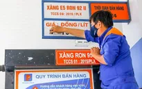 Giá xăng dầu chỉ được điều chỉnh ngay nếu tăng trên 15%