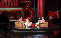 Studio 3 lên sóng tập đầu tiên: Nơi khán giả tìm thấy những câu chuyện chạm đến cảm xúc