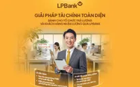 Giải pháp tài chính toàn diện từ LPBank: “Chìa khóa” giúp doanh nghiệp tối ưu vận hành