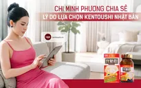 Chị Minh Phương chia sẻ lý do lựa chọn thực phẩm bảo vệ sức khỏe Kentoushi Nhật Bản