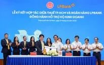 LPBank ký kết hợp tác với Thuế TP Hồ Chí Minh: Đồng hành hộ kinh doanh và cá nhân kinh doanh chuyển đổi số