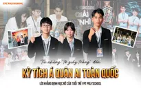 Từ những “trang giấy trắng” đến kỳ tích Á quân AI toàn quốc: Lời khẳng định rực rỡ của tuổi trẻ FPT PolySchool