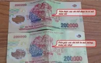 Cảnh giác với thủ đoạn lưu hành tiền giả mệnh giá 200.000 đồng