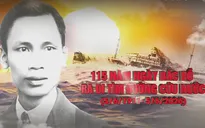 115 năm ngày Bác Hồ ra đi tìm đường cứu nước: Từ khát vọng cứu nước đến khát vọng tự cường