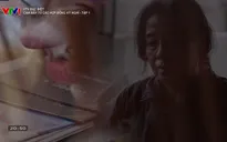 PTL "Bẫy 2": Bi kịch của những nạn nhân hợp đồng kì nghỉ