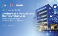 Hội thảo quốc tế: Chuyển đổi số Y tế và xây dựng Bệnh viện thông minh
