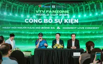 Live concert lúc nửa đêm và chuỗi trải nghiệm đặc biệt tại VTV Fanzone World Cup