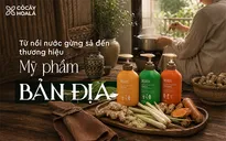 Cỏ Cây Hoa Lá: Từ nồi nước gừng sả của mẹ đến mỹ phẩm bản địa