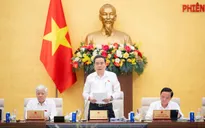 UBTVQH xem xét 24 dự án luật, nghị quyết dự kiến trình Quốc hội tại Kỳ họp không thường lệ