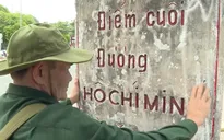 "Điểm cuối con đường huyền thoại": Theo dấu những người làm nên lịch sử