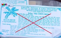 Sự thật thuốc đông y ''chữa bách bệnh'': “Khỏi giả tạo”, hậu quả thật