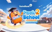 Bứt phá mùa khai trường cùng VietinBank cùng chiến dịch Pack2School: "Chạm nhịp khởi đầu - Vững bước tương lai"