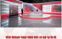 Vietnam Today chính thức có mặt trên JioTV, mở rộng tiếp cận khán giả Ấn Độ