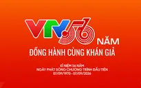 Hành trình 56 năm đồng hành cùng khán giả - Những đổi mới của VTV