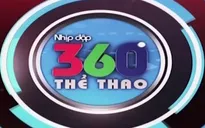Nhịp đập 360 độ Thể thao ngày 17/8/2014