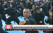 Người bảo tồn và phát huy võ thuật cổ truyền dân tộc