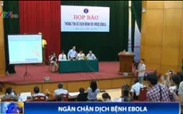 Bộ Y tế bác bỏ thông tin có ca nhiễm Ebola ở Việt Nam