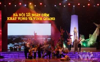 Những khoảnh khắc ở Hà Nội 12 ngày đêm, khát vọng và vinh quang