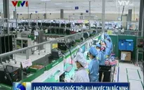 Lao động Trung Quốc yên tâm trở lại làm việc tại Việt Nam