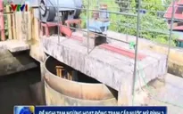 Hà Nội: Trạm cấp nước Mỹ Đình 2 ngừng hoạt động vì hàm lượng Asen vượt 4 lần
