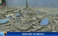 Động đất mạnh tại Mexico