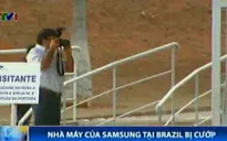 40.000 thiết bị điện tử ở nhà máy Samsung Brazil bị cướp