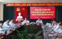 Đồng chí Lê Hồng Anh làm việc với Ngân hàng Chính sách xã hội