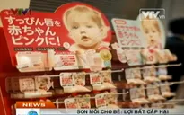 Độc hại son môi cho trẻ rửa nhiều lần không trôi màu